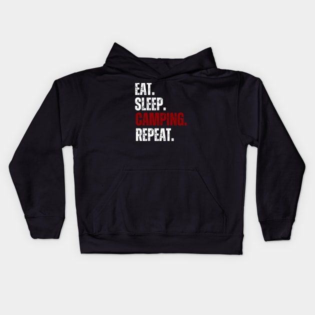 Eat Sleep Camping Repeat, Funny Camping, Happy camper Kids Hoodie by twentysevendstudio